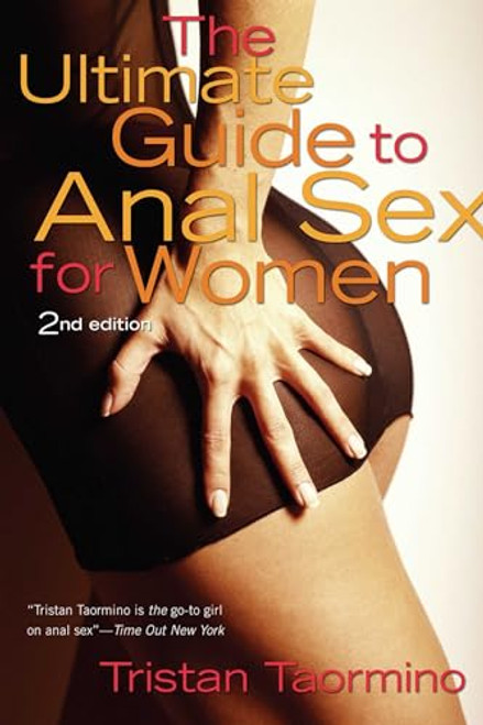 The Ultimate Guide to Anal Sex for Women, 2nd Edition