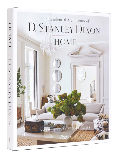 Home: The Residential Architecture of D. Stanley Dixon