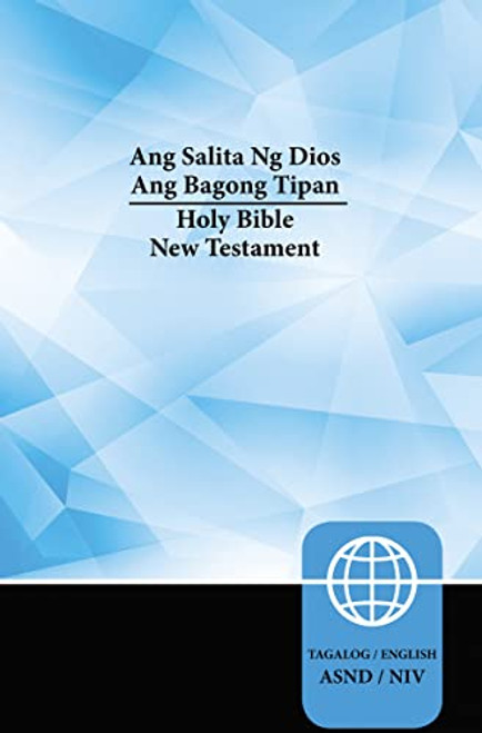 Tagalog, NIV, Tagalog/English Bilingual New Testament, Paperback (Tagalog Edition)