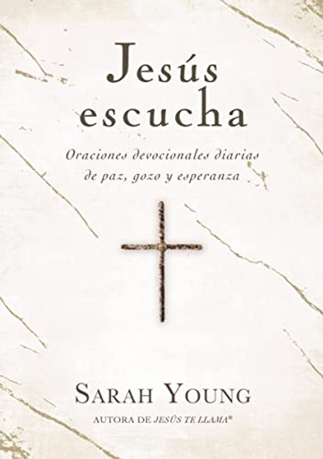 Jess escucha: Oraciones devocionales diarias de paz, gozo y esperanza (Spanish Edition)