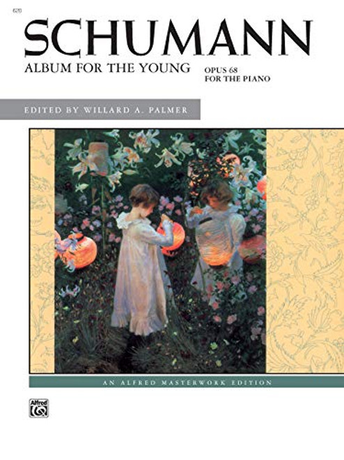 Schumann: Album for the Young: Opus 68 for the Piano