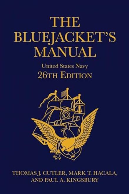 The Bluejacket's Manual, 26th Edition (Blue & Gold Professional Library)