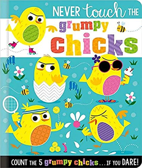 Never Touch the Grumpy Chicks (Counting board book Easter)