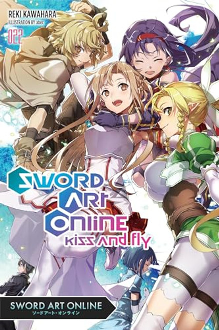 Sword Art Online 22 (light novel): Kiss and Fly