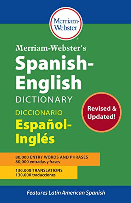 Merriam-Websters Spanish-English Dictionary (Multilingual Edition) Newest Edition, 2021 Copyright (Hardcover) (English, Spanish and Multilingual Edition)