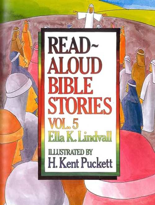 Read Aloud Bible Stories Volume 5: The Stories Jesus Told (Volume 5)