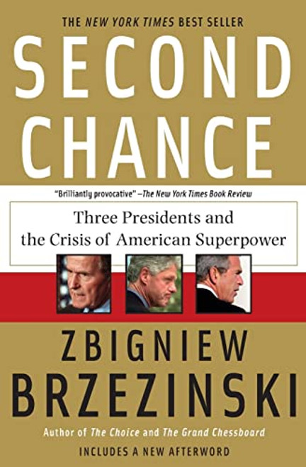 Second Chance: Three Presidents and the Crisis of American Superpower