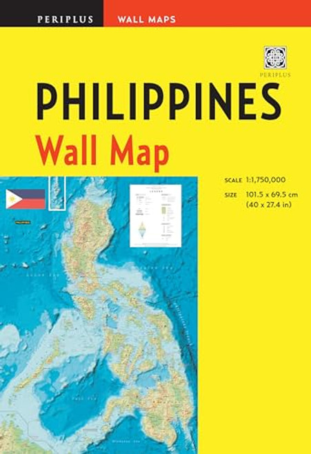 Philippines Wall Map Second Edition: Scale: 1:1,750,000; Unfolds to 40 x 27.5 inches (101.5 x 70 cm) (Periplus Wall Maps)