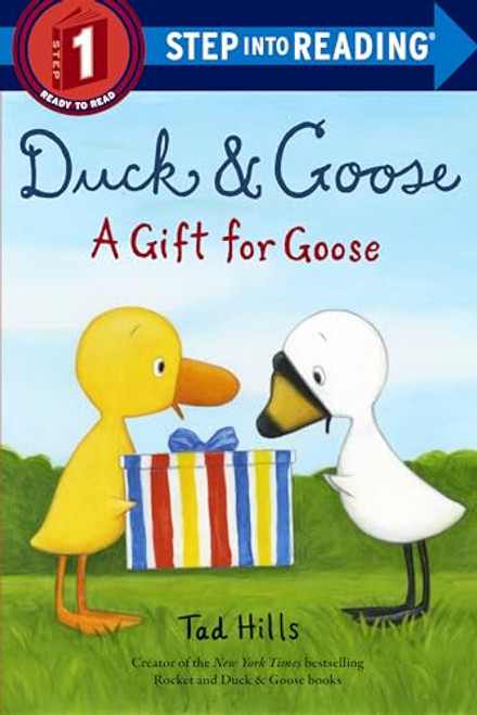 Duck & Goose, A Gift for Goose (Step into Reading)