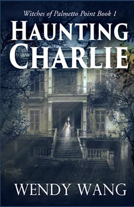 Haunting Charlie: Witches of Palmetto Point