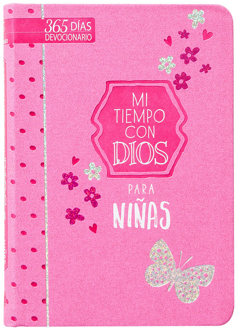 Mi tiempo con Dios para nias: 365 das devocionario/A Little God Time for Girls (Spanish Edition)
