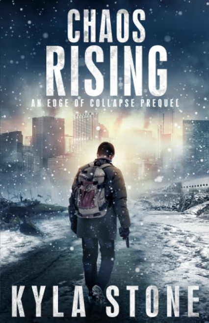 Chaos Rising: A Post-Apocalyptic EMP Survival Thriller (Edge of Collapse)