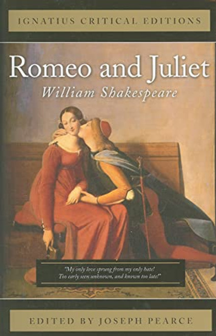 Romeo and Juliet (Ignatius Critical Editions)
