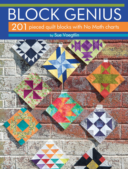 Block Genius: 201 Pieced Quilt Blocks with No Match Charts (Landauer) Clear Instructions, Expert Advice, Accurate Measurements, and Exploded Diagrams for Classic 6, 9, and 12 Inch Blocks