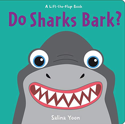 Do Sharks Bark? (A Lift-the-Flap Book)
