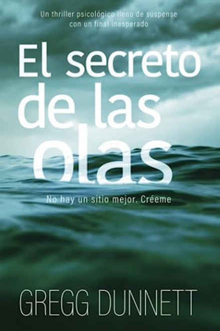 El secreto de las olas: Un thriller psicolgico lleno de suspense y con un final inesperado (Spanish Edition)