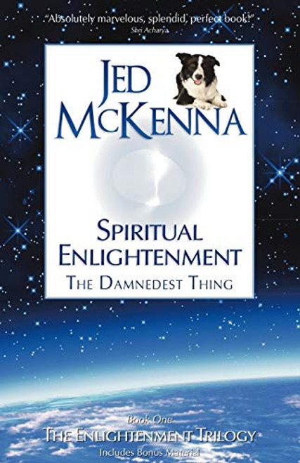 Spiritual Enlightenment, the Damnedest Thing: Book One of The Enlightenment Trilogy