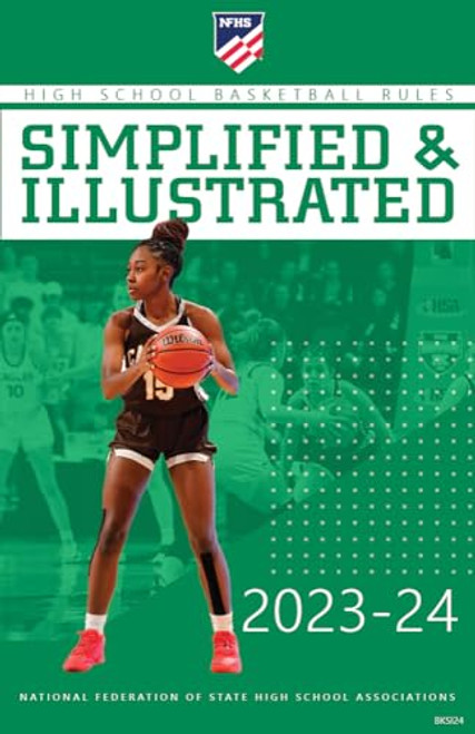 2023- 2024 Basketball Rules Simplified & Illustrated