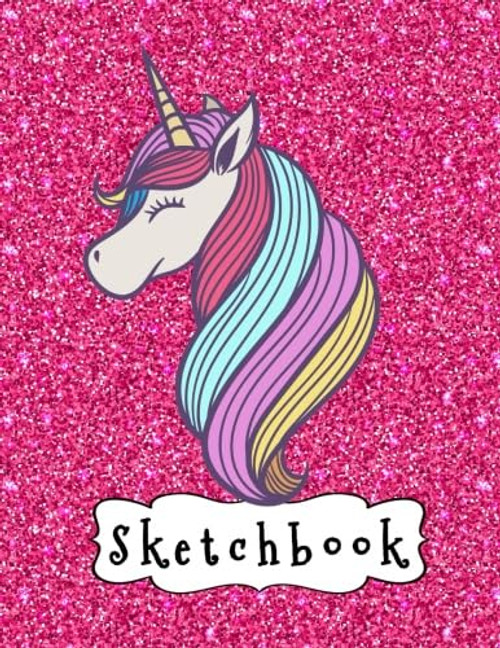 Sketchbook: Cute Unicorn On Pink Glitter Effect Background, Large Blank Sketchbook For Girls, 110 Pages, 8.5" x 11", For Drawing, Sketching & Crayon Coloring (Kids Drawing Books)