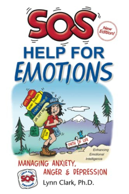 SOS Help For Emotions: Managing Anxiety, Anger, & Depression (4th Edition, 2020)