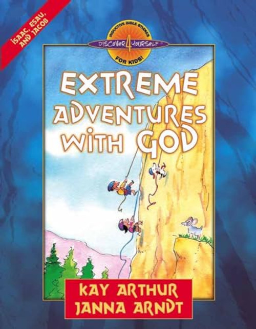 Extreme Adventures with God: Isaac, Esau, and Jacob (Discover 4 Yourself Inductive Bible Studies for Kids)
