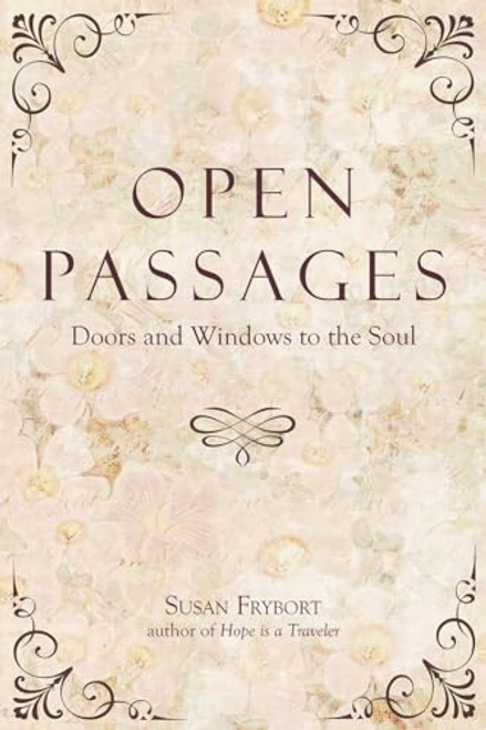 Open Passages: Doors and Windows to the Soul