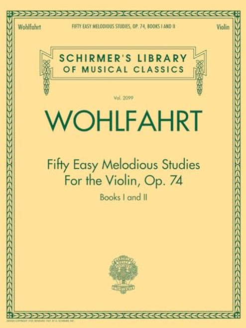 Franz Wohlfahrt  Fifty Easy Melodious Studies for the Violin, Op. 74, Books 1 and 2