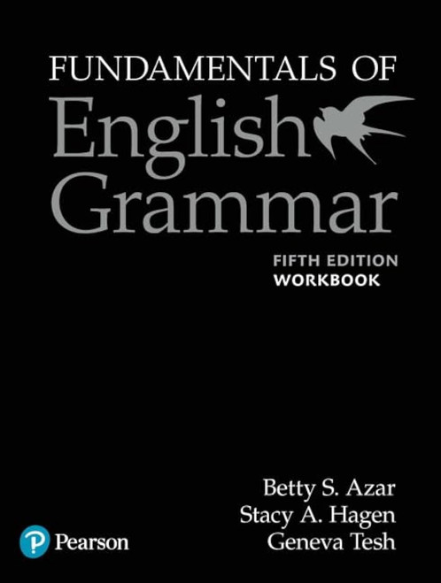 Fundamentals of English Grammar Workbook with Answer Key, 5e