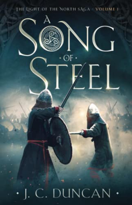 A Song Of Steel (The Light of the North saga)