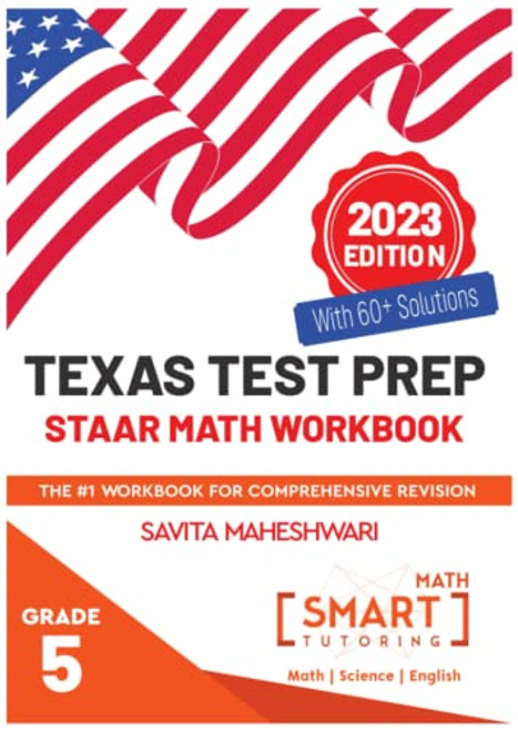 Texas STAAR Test prep practice book Grade 5: Largest number of high quality more than 300 practice problems categorized in 4 main categories of STAAR