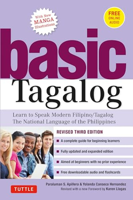 Basic Tagalog: Learn to Speak Modern Filipino/ Tagalog - The National Language of the Philippines: Revised Third Edition (with Online Audio)