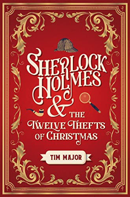 Sherlock Holmes and The Twelve Thefts of Christmas (the New Adventures of Sherlock Holmes)