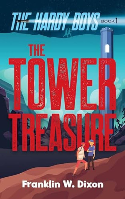 The Tower Treasure: The Hardy Boys Book 1 (Hardy Boys Mysteries)