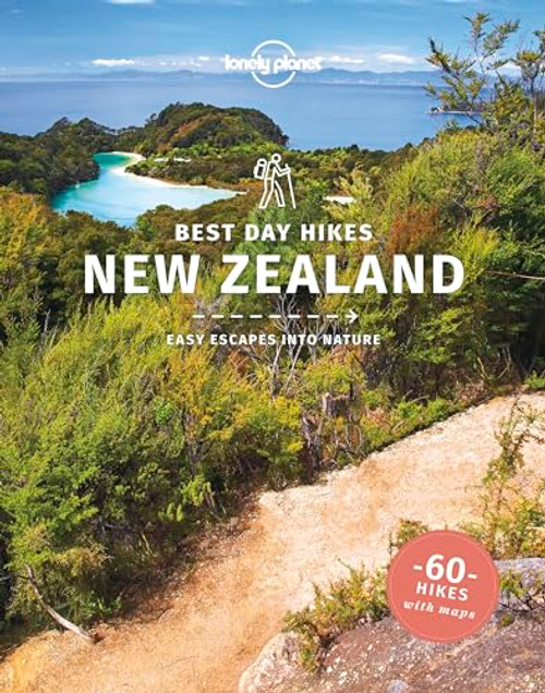 Lonely Planet Best Day Hikes New Zealand 1 (Hiking Guide)