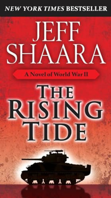 The Rising Tide: A Novel of World War II