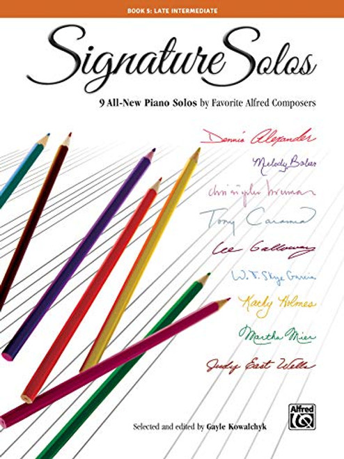 Signature Solos, Bk 5: 9 All-New Piano Solos by Favorite Alfred Composers