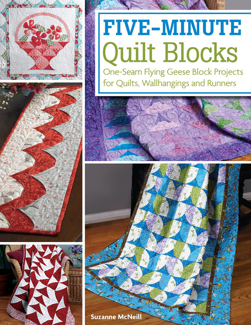 Five-Minute Quilt Blocks: One-Seam Flying Geese Block Projects for Quilts, Wallhangings and Runners (Design Originals) Step-by-Step Speed Piecing Instructions & 12 Beautiful Beginner-Friendly Projects
