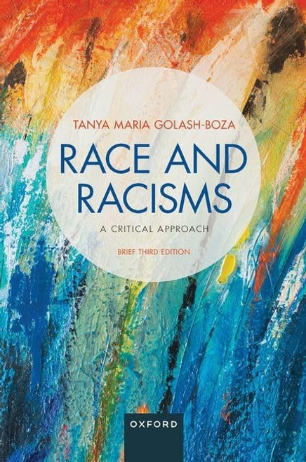 Race and Racisms: A Critical Approach: Brief Third Edition