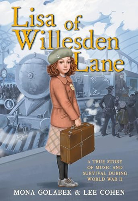 Lisa of Willesden Lane: A True Story of Music and Survival During World War II