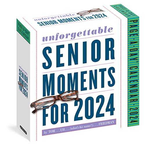 Unforgettable Senior Moments Page-A-Day Calendar 2024: By TOM...UH(what's his name?)FRIEDMAN