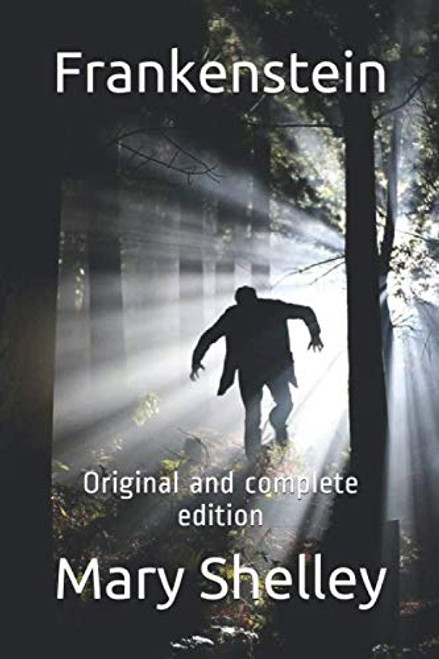 Frankenstein: Original and complete edition