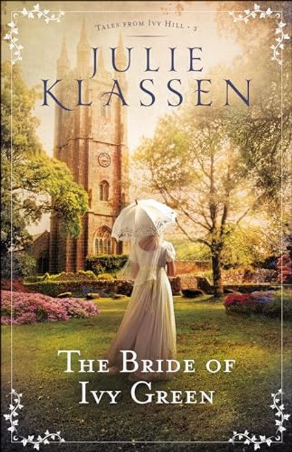 The Bride of Ivy Green: (An English Historical Regency Romance Novel) (Tales from Ivy Hill)