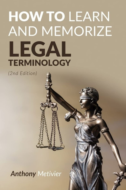 How To Learn And Memorize Legal Terminology