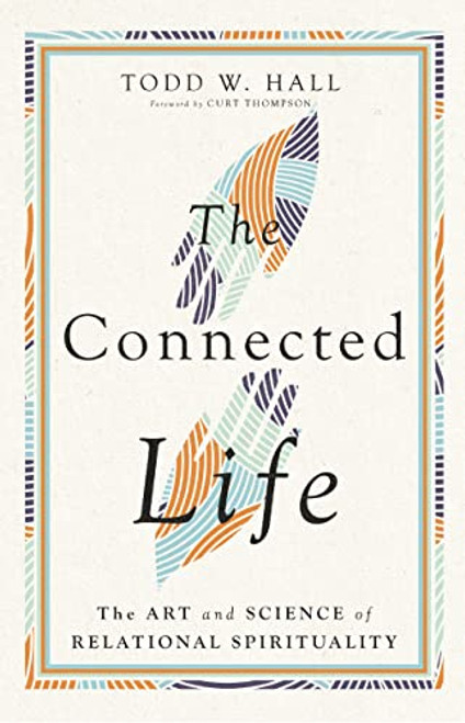 The Connected Life: The Art and Science of Relational Spirituality