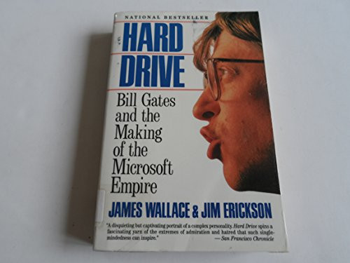 Hard Drive: Bill Gates and the Making of the Microsoft Empire