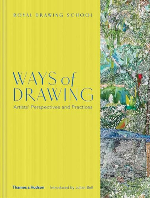 Ways of Drawing: Artists' Perspectives and Practices