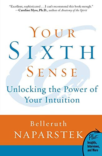 Your Sixth Sense: Unlocking the Power of Your Intuition (Plus)