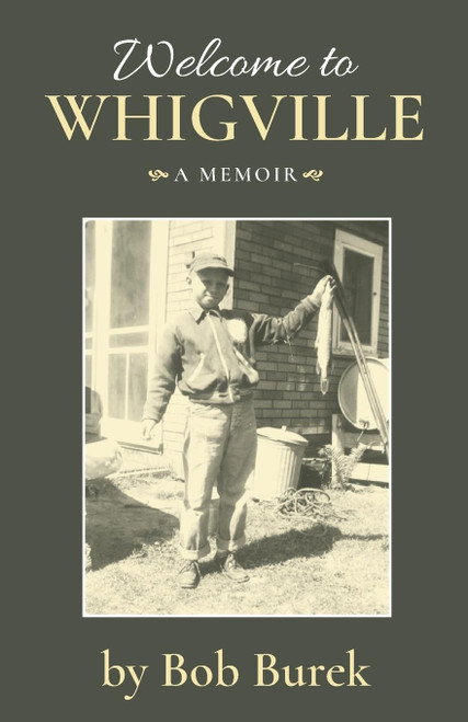Welcome to Whigville: a memoir