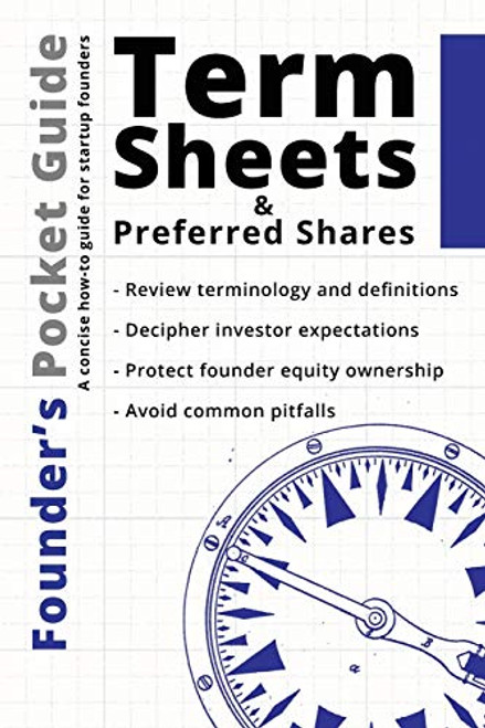 Founders Pocket Guide: Term Sheets and Preferred Shares