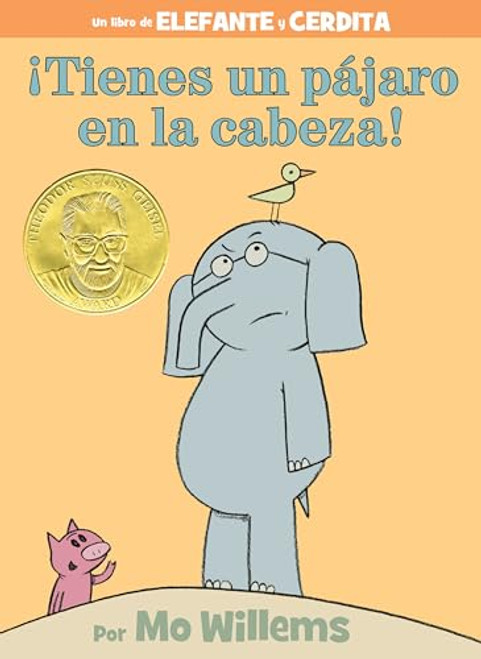 Tienes un pjaro en la cabeza!-An Elephant and Piggie Book, Spanish Edition